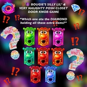 SILLY LIL' & VERY NAUGHTY POSH CLOSET
DOOR KNOB GAME PICK A COLOR